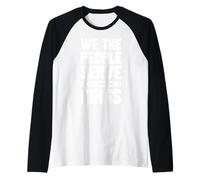 We The People Serve No Kings Patriotic Freedom for Men Women Raglan Baseball Tee