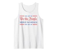 We The People Serve No Kings - Patriotic Freedom Statement Tank Top