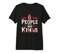 WE THE People Serve NO Kings Patriotic Typography Premium T-Shirt