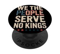 We The People Serve No Kings Patriotic USA Independence Day PopSockets Adhesive PopGrip
