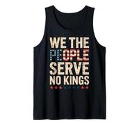 We The People Serve No Kings Patriotic USA Independence Day Tank Top