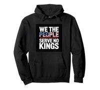 We The People Serve No Kings Pullover Hoodie