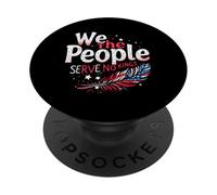 We The People SERVE NO KINGS Typographic PopSockets Adhesive PopGrip