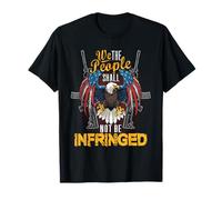 We The People Shall Not Be Infringed 2nd Amendment Gun 2A T-Shirt