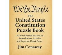 We The People-The United States Constitution Puzzle Book: 50 Word Seach Puzzles on Amendments, Articles, and Supreme Court Cases