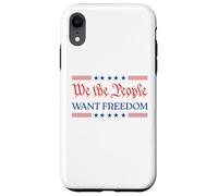We The People Want Freedom - Patriotic USA 2025 Statement Case for iPhone XR