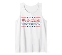 We The People Want Freedom - Patriotic USA 2025 Statement Tank Top