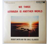 We Three - Bermuda Is Another World