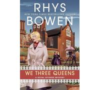 We Three Queens: 18 (A Royal Spyness Mystery)