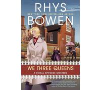 We Three Queens: 18 (A Royal Spyness Mystery)
