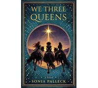 We Three Queens: A Novel