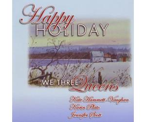 We Three Queens - Happy Holiday