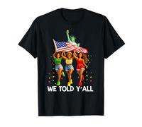 We Told Y'all 92% Black Women 92 Percent Black History Month T-Shirt