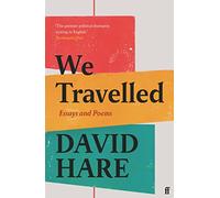 We Travelled: Essays and Poems