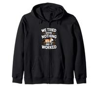 We Tried Doing Nothing And It Worked Funny Dog Zip Hoodie