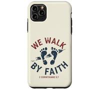 We Walk By Faith 2 Corinthians 5 7 Christian Bible Verse Case for iPhone 11 Pro Max