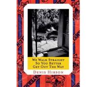 We walk straight so you better get out the way