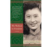 We Walked to Freedom: A MEMOIR