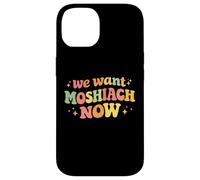 We Want Moshiach Now Messiah Chabad Rebbe Jewish Torah Case for iPhone 14