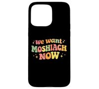 We Want Moshiach Now Messiah Chabad Rebbe Jewish Torah Case for iPhone 15 Pro Max