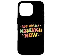We Want Moshiach Now Messiah Chabad Rebbe Jewish Torah Case for iPhone 16 Pro