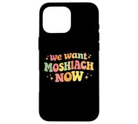 We Want Moshiach Now Messiah Chabad Rebbe Jewish Torah Case for iPhone 16 Pro Max