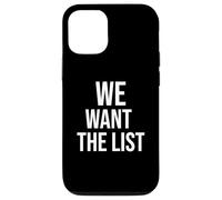 We Want the List Protest Statement Jeffrey List Case for iPhone 12/12 Pro