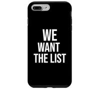 We Want the List Protest Statement Jeffrey List Case for iPhone 7 Plus/8 Plus