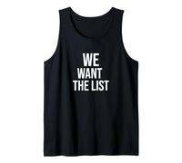 We Want the List Protest Statement Jeffrey List Tank Top