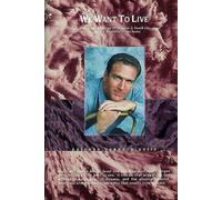 We Want to Live: Written by Aajonus Vonderplanitz, 1997 Edition, Publisher: Carnelian Pr [Hardcover]