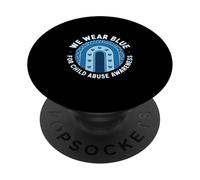 We Wear Blue For Child Abuse Awareness Support PopSockets Adhesive PopGrip