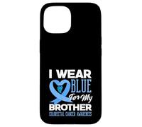 We Wear Blue For My Brother Colorectal Cancer Support Tee Case for iPhone 15