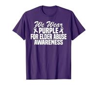 We Wear Purple World Elder Abuse Awareness Funny Men Women T-Shirt