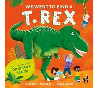 We Went to Find a T. Rex: (We Went to Find...)