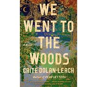 We Went to the Woods