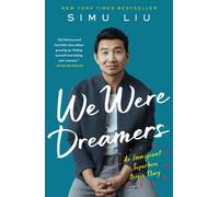 We Were Dreamers : An Immigrant Superhero Origin Story