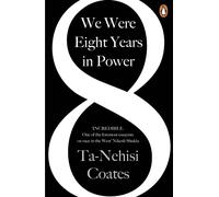 We Were Eight Years in Power