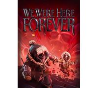 We Were Here Forever PC