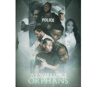 We Were Once Orphans