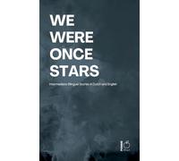 We Were Once Stars: Intermediate Bilingual Stories in Dutch and English