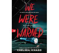 We Were Warned : The Propulsive Young Adult Thriller for Fans of Chilling Murder Mystery Books