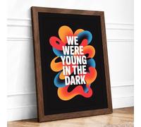 We Were Young in the Dark Typography Framed Wall Art Print A2 (59.4×42cm) Walnut, Wall Decor for Living Room, Bedroom, Office & Home, Ready to Hang, Art Gift