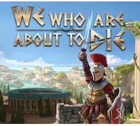 We Who Are About To Die EU PC Steam Altergift