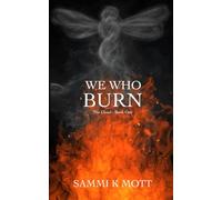 We Who Burn: The Cloud : Book One