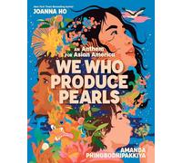 We Who Produce Pearls: An Anthem for Asian America