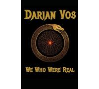 We Who Were Real