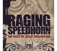 We Will Be Dead Tomorrow