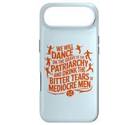 We will dance on the grave of the patriarchy feminist quote Case for iPhone Air