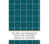 We Will Eat Breakfast With Our Children