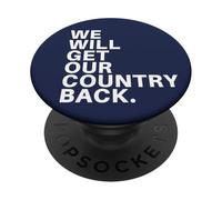 We Will Get Our Country Back - Restore Britain UK PopSockets Adhesive PopGrip